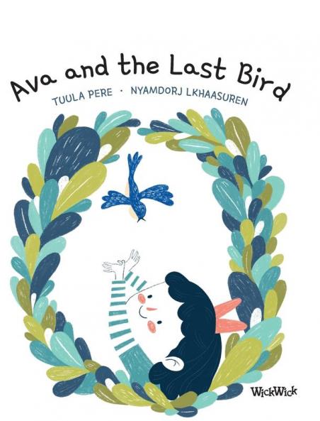 Ava and the Last Bird: 2 (Axel and Ava)