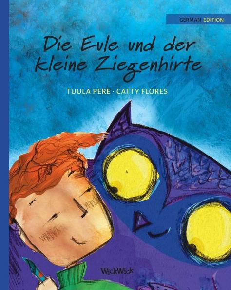 Die Eule und der Kleine Ziegenhirte: German Edition of The Owl and the Shepherd Boy: 3 (Survival)