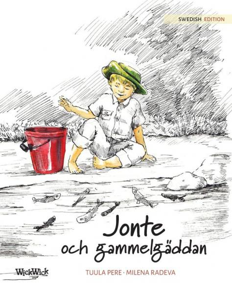 Jonte Och Gammelgäddan: Swedish Edition Of "Jonty And The Giant Pike"