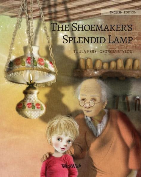 The Shoemaker's Splendid Lamp: 1 (History)