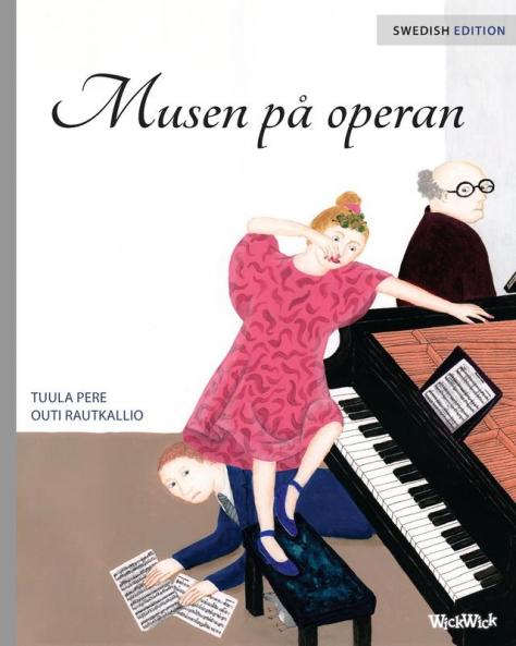 Musen på operan: Swedish Edition of The Mouse of the Opera