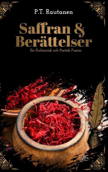 Saffran & Berättelser: En Kulinarisk Och Poetisk Fusion (Swedish Edition)
