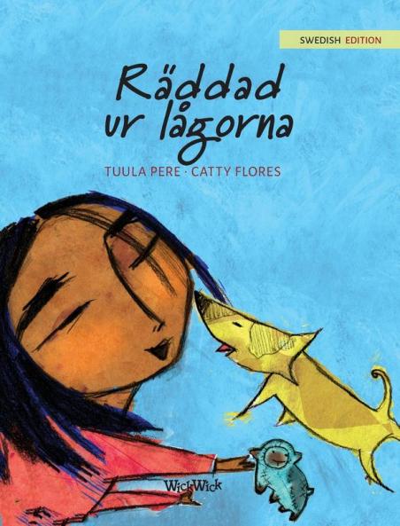 Räddad ur lågorna