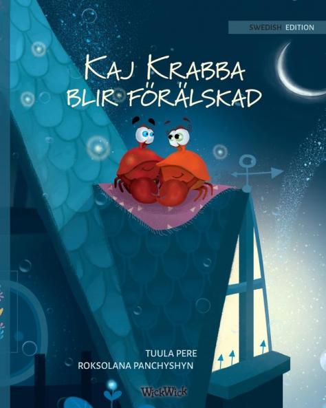 Kaj Krabba blir förälskad: Swedish Edition of Colin the Crab Falls in Love: 3