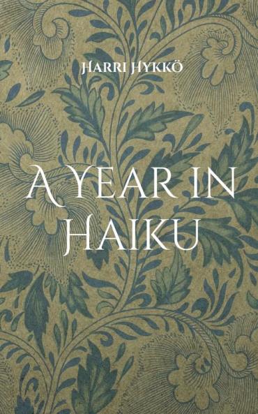 A Year in Haiku