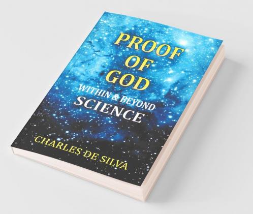 Proof Of God Within And Beyond Science