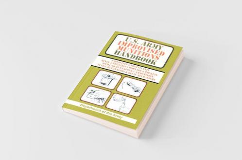 U.S. Army Improvised Munitions Handbook (US Army Survival)