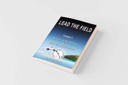 LEAD THE FIELD By Earl Nightingale - Lesson 3
