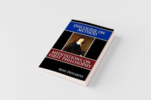 Discourse on Method and Meditations on First Philosophy