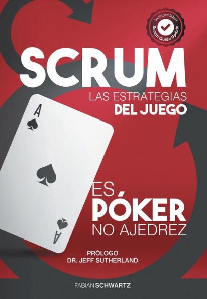 Scrum Las Estrategias del Juego: Es Póker No Ajedrez