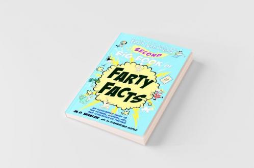 The Fantastic Flatulent Fart Brothers' Second Big Book of Farty Facts