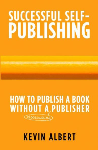 How to publish a book without a bloodsucking publisher