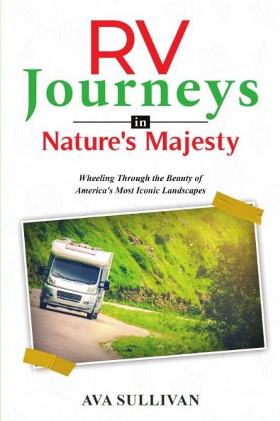 RV  Journeys  in Nature's Majesty