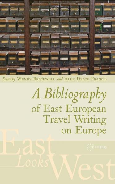 Bibliography of East European Travel Writing on Europe