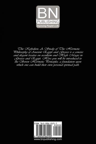 The Kybalion: A Study of The Hermetic Philosophy of Ancient Egypt and Greece