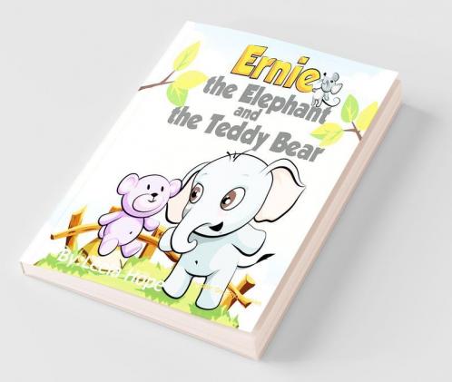 Ernie the Elephant and the Teddy Bear