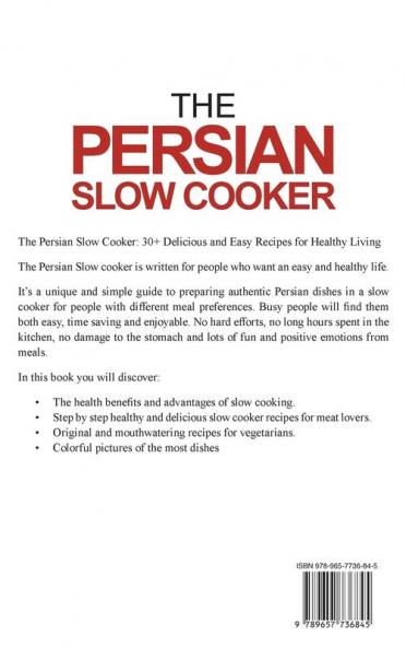 The Persian Slow Cooker: With More Than 30 Delicious and Easy Recipes for Healthy Living