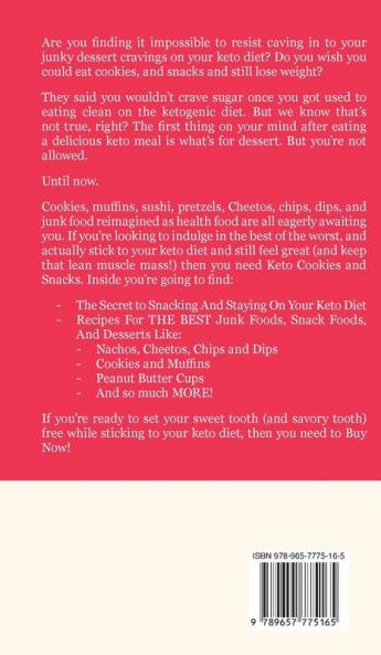 Keto Cookies and Snacks: Discover the Secret to Making Low-Carb Ketogenic Cookies and Snacks That Taste Amazing