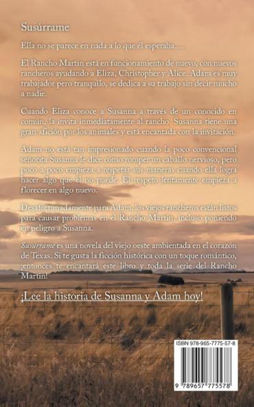 Susúrrame: La Serie del Rancho Martin: Libro 2 Una Novela del Viejo Oeste Oeste de Texas 1868.