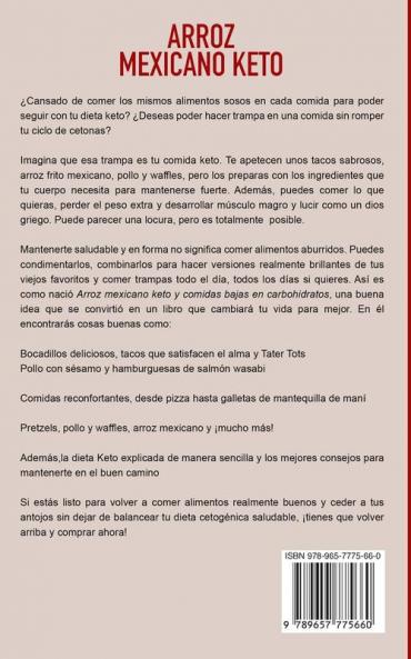 Arroz mexicano keto y comidas bajas en carbohidratos: Receta fácil de arroz mexicano keto y más para ayudarte a perder peso y mantenerte saludable