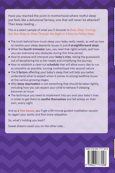 Baby Sleep Training: Get Your Baby to Sleep Through the Night in 4 Easy-to-Follow Steps