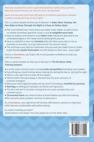 Baby Sleep & Potty Training: THE COMPLETE ATTACHMENT ORIENTED APPROACH GUIDE: Get Your Baby to Sleep Without Crying It Out in 4 Easy-To-Follow Steps & ... Train Your Child With the No-Stress Solution