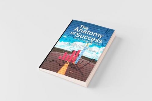 The Anatomy of Success by Nicolas Darvas (the author of How I Made $2000000 In The Stock Market)