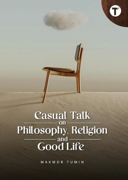 Casual Talk on Philosophy Religion and Good Life