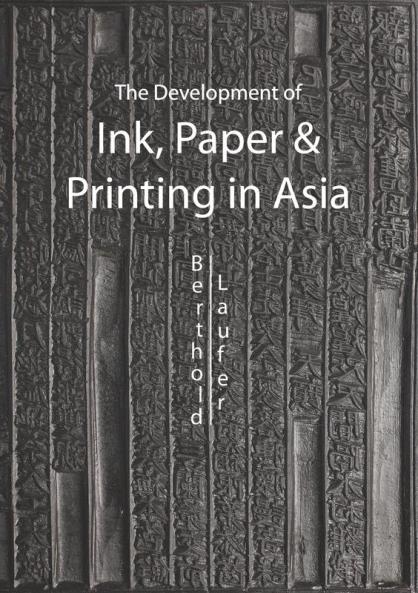 The Development of Ink Paper and Printing in Asia