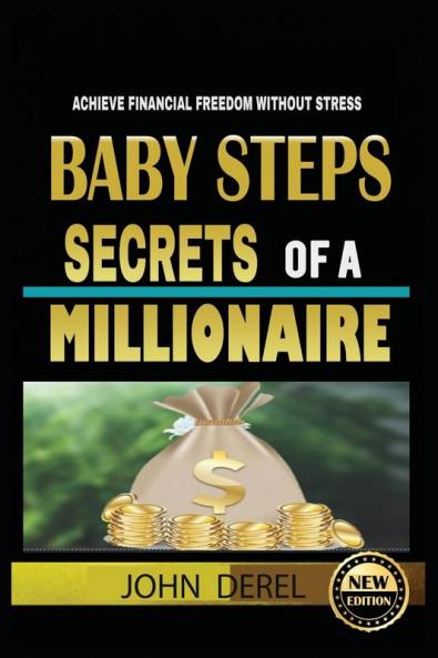 Baby Steps Secrets of a Millionaire