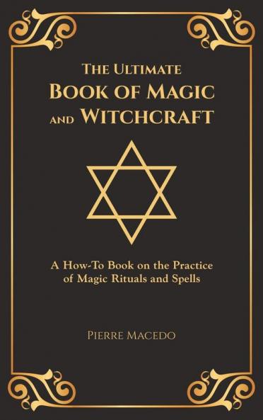 The Ultimate Book of Magic and Witchcraft
