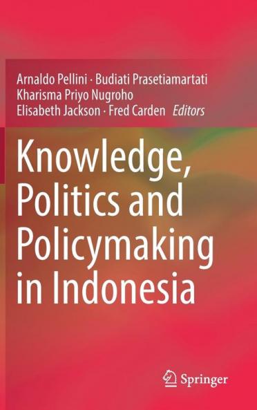 Knowledge Politics and Policymaking in Indonesia