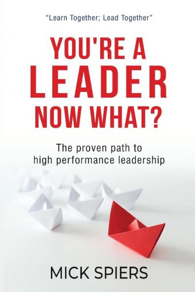 You're a leader now what?