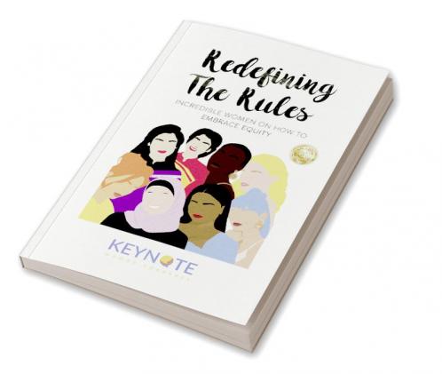 REDEFINING THE RULES: INCREDIBLE WOMEN ON HOW TOEMBRACE EQUITY