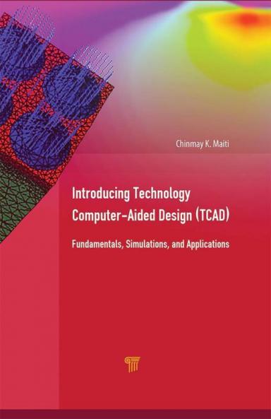 Introducing Technology Computer-Aided Design (Tcad)