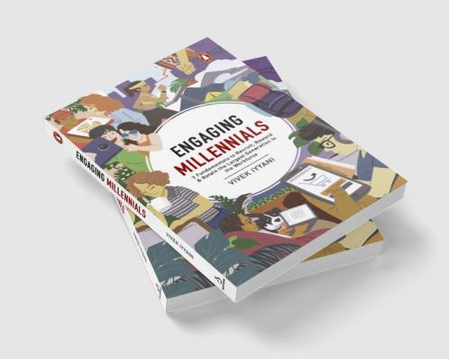Engaging Millennials: 7 Fundamentals to Recruit Reward & Retain the Largest Generation in the Workforce