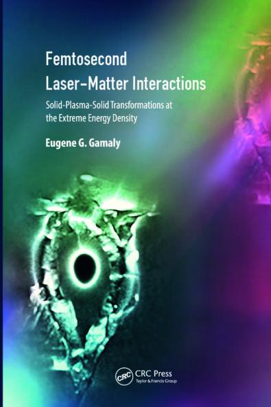 Femtosecond Laser-Matter Interactions