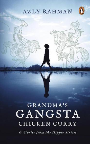 Grandma’s Gangsta Chicken Curry and Gangsta Stories from My Hippie Sixties