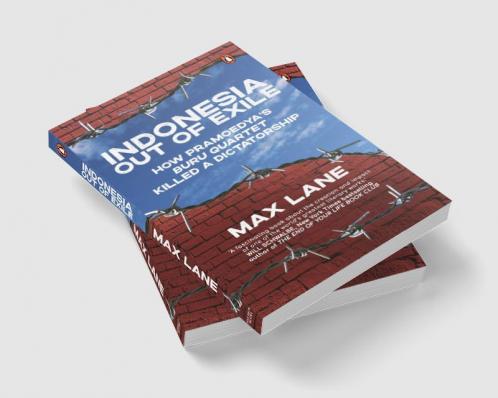 Indonesia Out of Exile: How Pramoedya’s