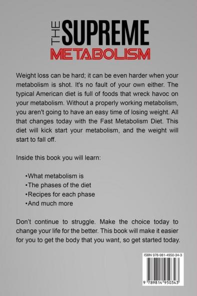 Fast Metabolism Diet - The Supreme Metabolism Diet: Turbo Boost Your Metabolism To An Amazing Body