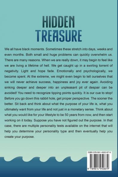 How To Find What You're Not Looking For: Hidden Treasure: Discover The True Purpose Of Living