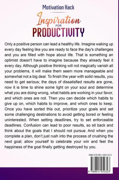 Motivation Hack: Inspiration For Productivity - Discover The Secrets To Getting Things Done Ever Single Time Without Fail