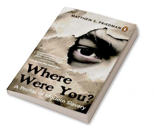 Where were you?: A Profile of Modern Slavery