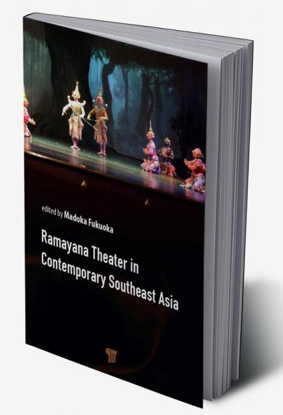 Ramayana Theater in Contemporary Southeast Asia