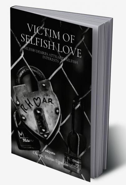 Victim of Selfish Love