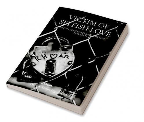 Victim of Selfish Love