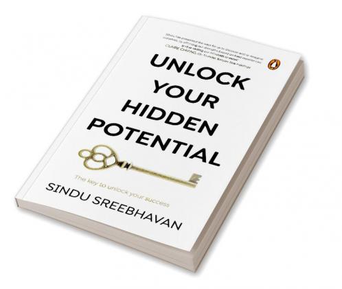Unlock Your Hidden Potential: The key to unlock your success