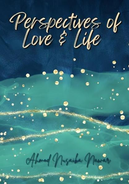 Perspectives of Love & Life