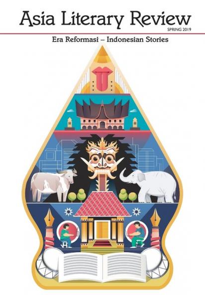 Asia Literary Review No. 36 Spring 2019: Era Reformasi - Indonesian Stories