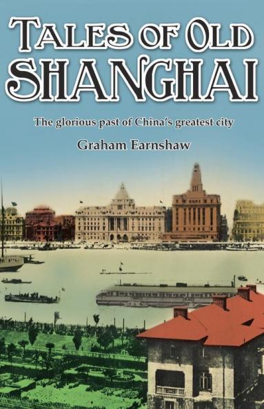 Tales of Old Shanghai